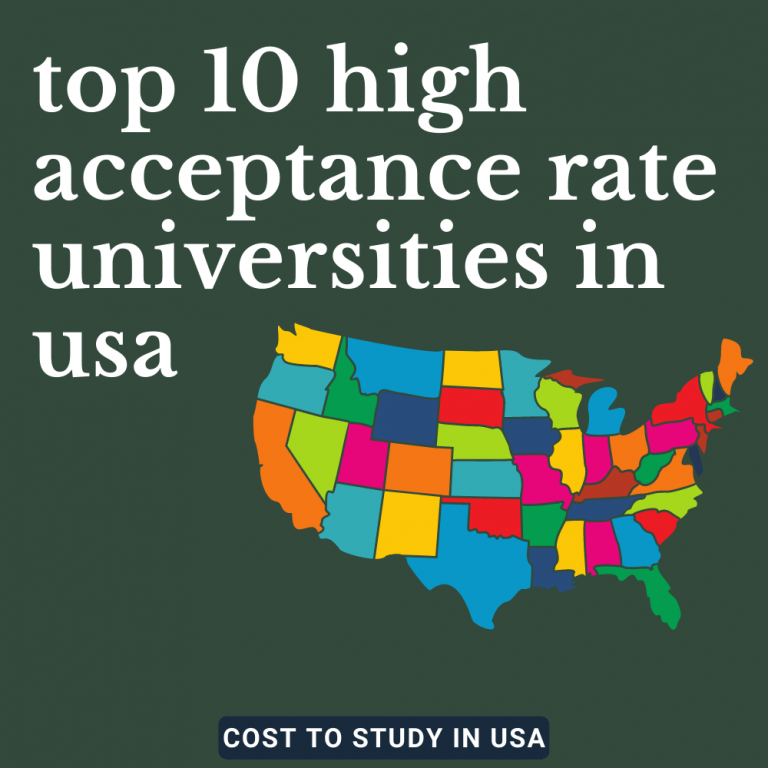 Top 10 High Acceptance Rate Universities in USA